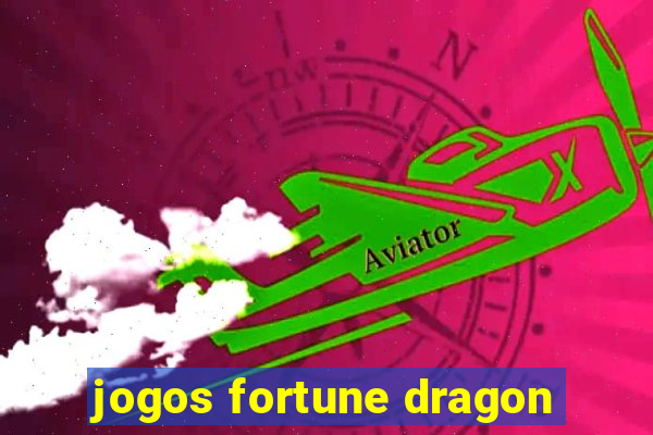 jogos fortune dragon